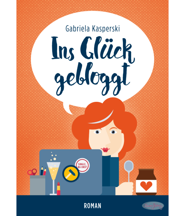 Gabriela Kasperski Ins Glück gebloggt